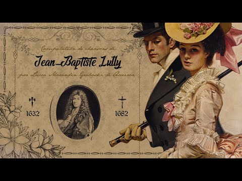 🌹Jean-Baptiste Lully [Collection] 𝐌𝐲 𝐅𝐚𝐯𝐨𝐫𝐢𝐭𝐞 𝐒𝐨𝐧𝐠𝐬 - French Baroque Music ⚜️🌹🎻 "by Lucca Morandin"