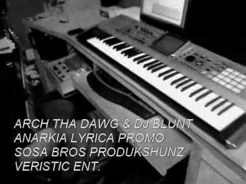Arch Tha Dawg - Anarquia Lyrica (Mixed by DJ Blunt) Promotional Video
