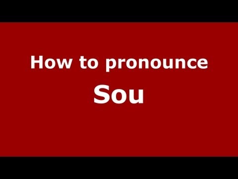 How to pronounce Sou