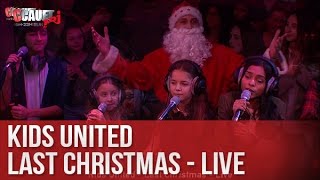 Kids United - Last Christmas - Live - C’Cauet sur NRJ