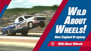 The New England Dragway Celebrates 25 Years | Wild About Wheels