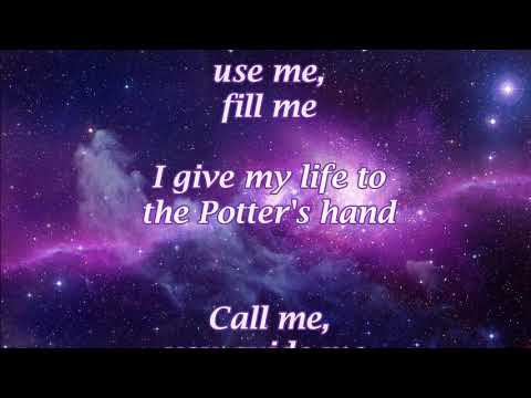 The Potter's Hand by Darlene Zschech with lyrics