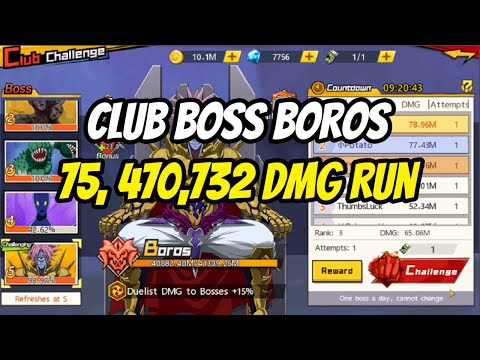 Club Boss: Boros! 75, 470,732 Damage Run