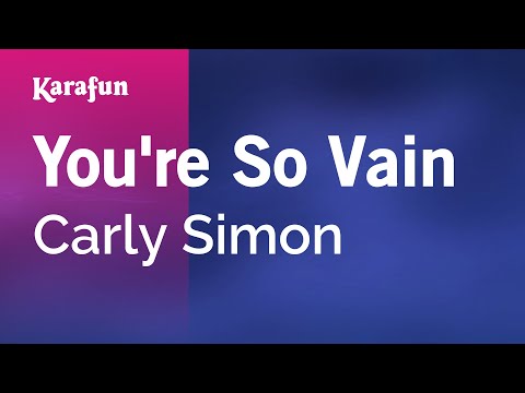 You're So Vain - Carly Simon | Karaoke Version | KaraFun