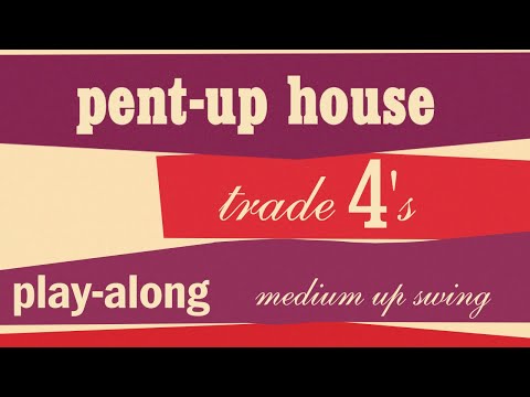 Pent-Up House - Medium Up Swing TRADE 4's || BACKING TRACK
