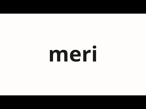 How to pronounce meri | 멜이 (Mel in Korean)