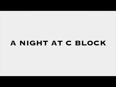 A NIGHT AT C BLOCK - SHORT FILM