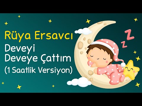 Rüya Ersavcı | Ninnilerle Rüyalar - Deveyi Deveye Çattım