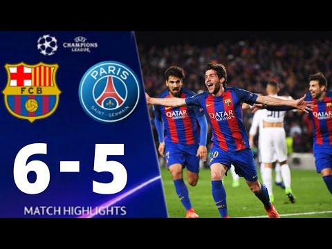 Barcelona vs Paris Saint Germain 6-5 UEFA Champions League 2017 All Goals And Extended Highlights