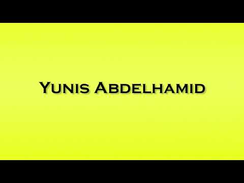 Pronunciation of Yunis Abdelhamid