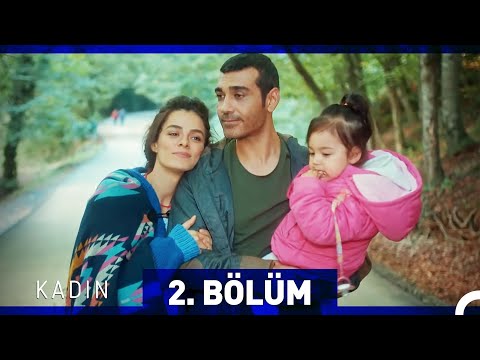 Kadın 2. Bölüm