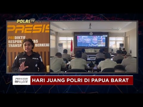 PRESISI UPDATE : HARI JUANG POLRI DI PAPUA BARAT 21/08/2024 10.00