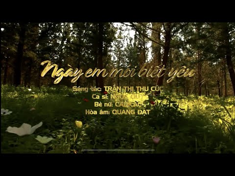 Ngày em mới biết yêu - Ngọc Quy