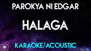 Parokya Ni Edgar - Halaga (Karaoke/Acoustic Version Instrumental)