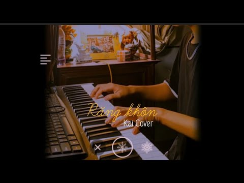 Răng khôn - Phí Phương Anh ft Rin9 |Cover: Kai