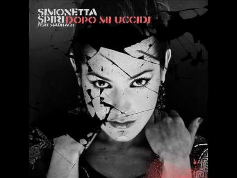 Simonetta Spiri - Dopo Mi Uccidi (Audio) ft. Madback