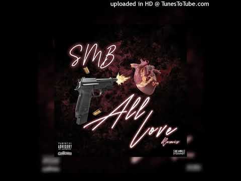 SMB - All Love REMIX