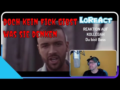 KOLLEGAH - Du bist Boss Reaktion | LoReAct -Reaction | Deutschrap, HIP-HOP