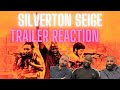 Silverton Siege trailer reaction @ the gymrat pack does entertainment