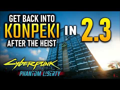 CYBERPUNK 2077 2.3 : Get Back into Konpeki Plaza to Get Iguana Egg Satori & Nehan!