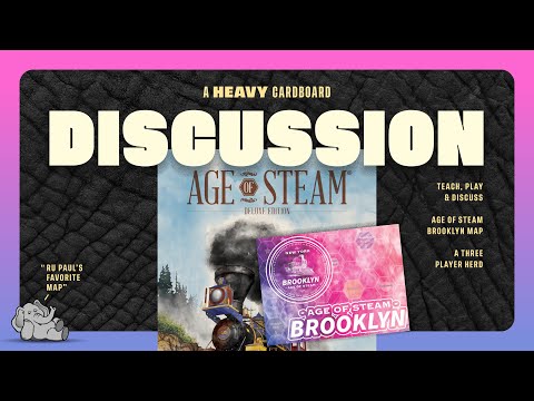 Age of Steam: Brooklyn - 4p - The Discussion - by Heavy Cardboard