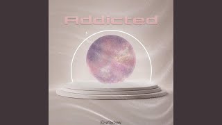 Addicted Music Video