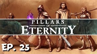 Pillars of Eternity - Ep. 25 - Floor of the Skeletons! - Let's Play
