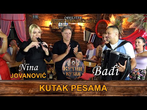 KUTAK PESAMA - Badji & Nina Jovanovic (uzivo) Ork. Andrije Jovanovica Kute KUTIN KUTAK