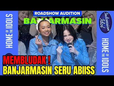 MOMENT SERU AUDISI INDONESIAN IDOL XIV DI BANJARMASIN