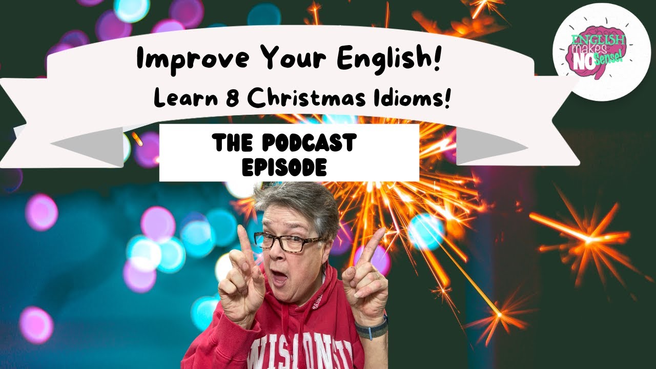 Improve Your English: Learn 8 Christmas Idioms