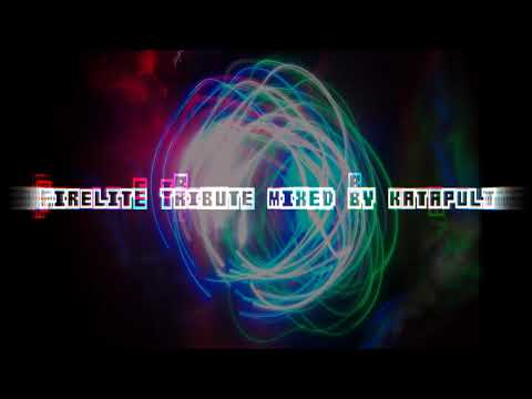 FIRELITE TRIBUTE MIXED BY KATAPULT