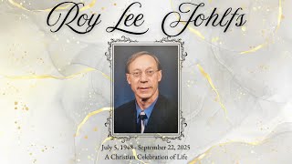 Roy Johlfs Celebration of Life