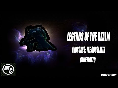 Legends of the Realm: Cinematic - Androxus the Godslayer