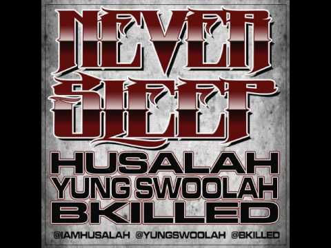 Never Sleep by Yung Swoolah ft Husalah & B Killed [BayAreaCompass] Exclusive