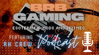 Game Boy Mods and Nutmeg (ft. EsotericSean) | RH Podcast (1/6/21) S1 E6