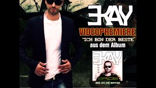Ekay - Ich bin der Beste (HD Musikvideo) 