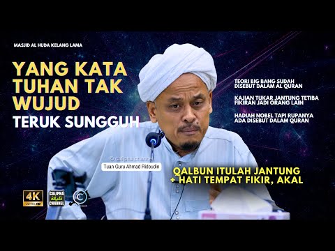 Tuan Guru Ahmad Ridoudin - Yang Kata Tuhan Tak Wujud Tu Teruk Sungguh. Melayu Pun Ada.
