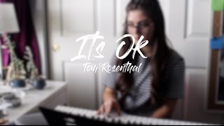 Download lagu Its Ok by Tom Rosenthal Cover mp3