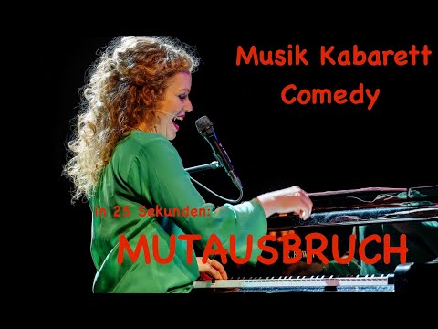 Musikkabarett & Comedy: Caroline Bungeroth präsentiert MUTAUSBRUCH in 27 Sekunden
