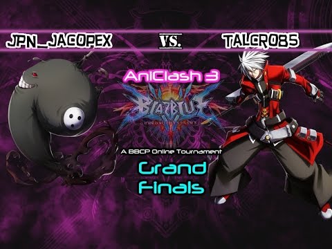 AniClash 3 - BBCP - [Grand Finals] - JPN_JacopeX (L-Arakune) vs. Talcro85 (W-Ragna)
