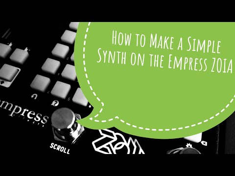 How to Make a Simple Synth on the Empress ZOIA
