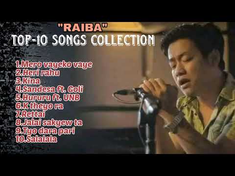 Raiba || Top-10 songs collection🎧🎼