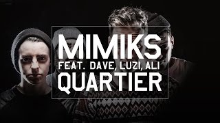 Mimiks - Quartier feat. Dave, Luzi & Ali