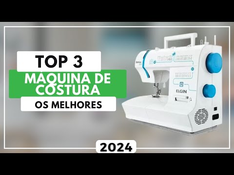 Top 3 Melhores Máquina de Costura Para 2024 | Maquina de Costura Boa e Barata