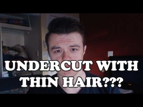 How to Style an Undercut with Thin Hair: Tips & Tricks!