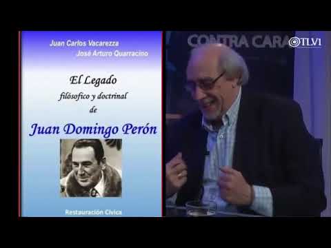 Contracara N°25   El legado filosófico y doctrinario de J D  Perón  De Vacarezza Quarracino  TLV1