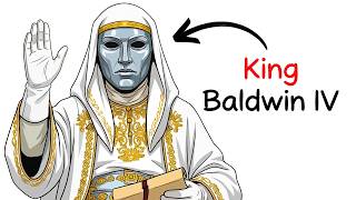 Your Life as King Baldwin IV
