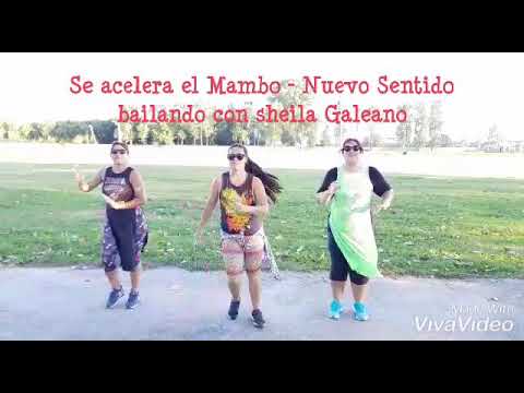 Se acelera el Mambo - Nuevo Sentido - Bailando con Sheila Galeano