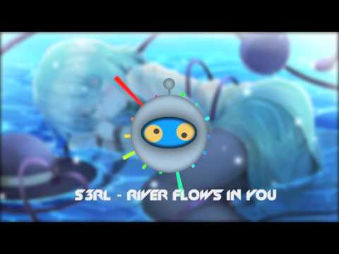 ᴴᴰ S3RL - River Flows In You