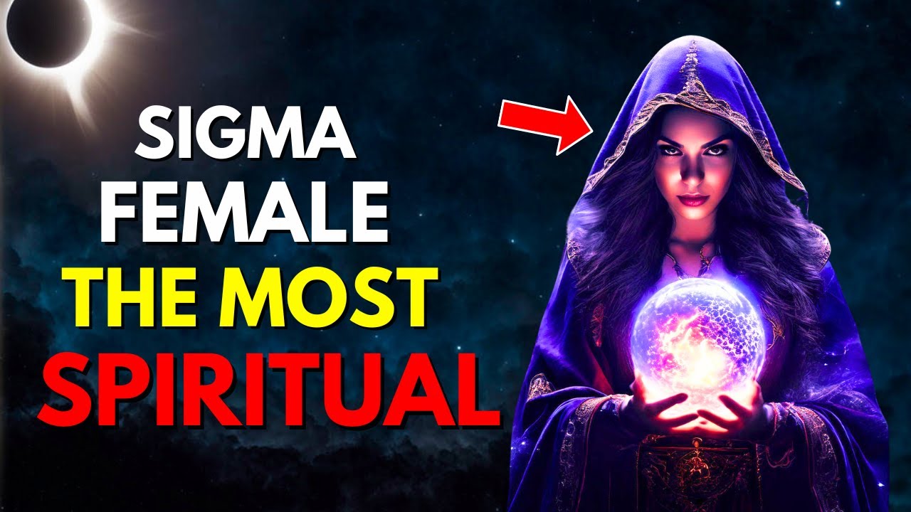 Why Sigma Women Are The Most Spiritual (Harsh Truth)